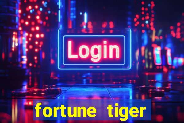 fortune tiger gratis teste